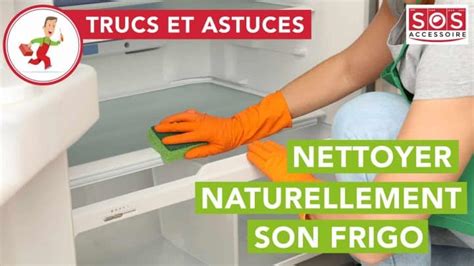 Comment Nettoyer Son Frigo Naturellement L Atelier SOS Accessoire