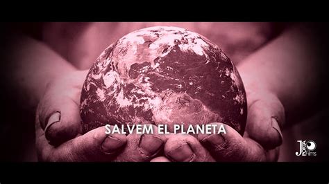 Salvem El Planeta Youtube