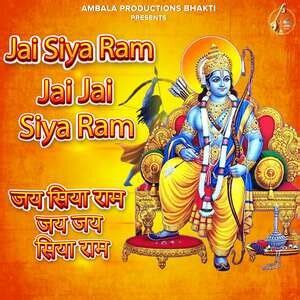 Jai Siya Ram Jai Jai Siya Ram Song (2022), Jai Siya Ram Jai Jai Siya ...