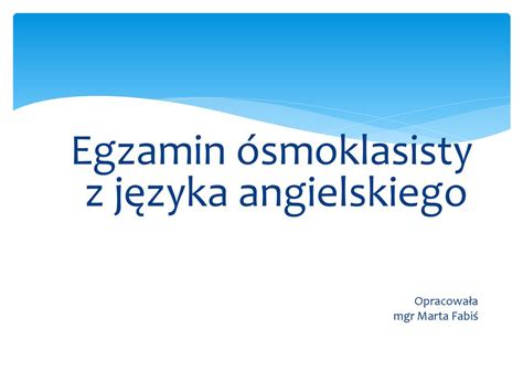 Egzamin Smoklasisty Z J Zyka Angielskiego Ppt Pobierz