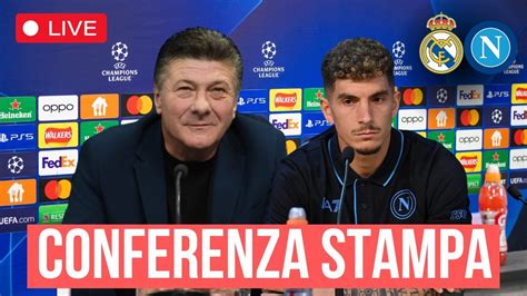 Live Conferenza Stampa Mazzarri E Di Lorenzo Real Madrid Napoli