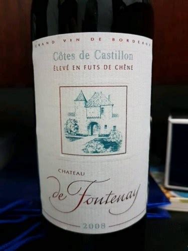 2008 Château de Fontenay Castillon Côtes de Bordeaux Vivino US