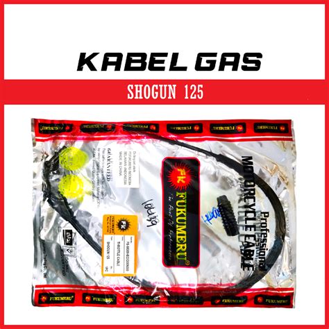 Jual KABEL GAS TALI GAS Throttle SHOGUN 125 FUKUMERU Shopee Indonesia