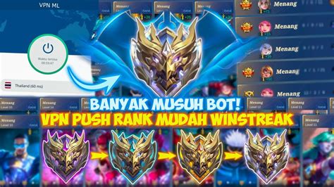 Vpn Ml Musuh Bot Cara Push Rank Dapat Musuh Bot Pakai Vpn Mobile Legends Terbaru 2024 Youtube