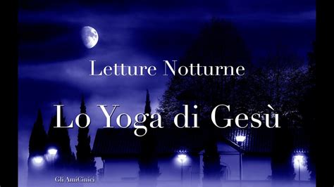 Lo Yoga Di Gesu Yogananda Paramhansa Youtube