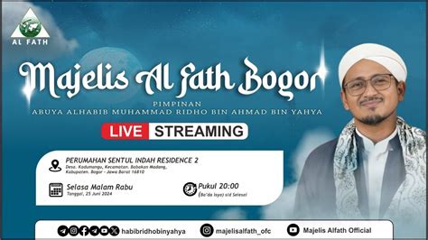 Live Majelis Rutinan Malam Rabu L Majelis Al Fath L Bersama Al Habib