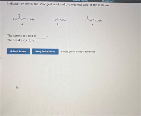 Solved Indicate By Letter The Strongest Acid And The Chegg