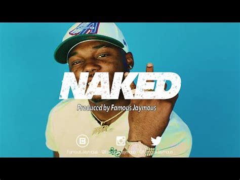 FREE 2022 Kalan FrFr X Bino Rideaux Type Beat Naked YouTube