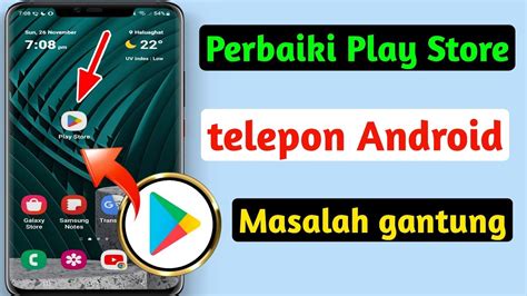 Perbaiki Pengaturan Android Play Store Ke Masalah Pengurasan Baterai