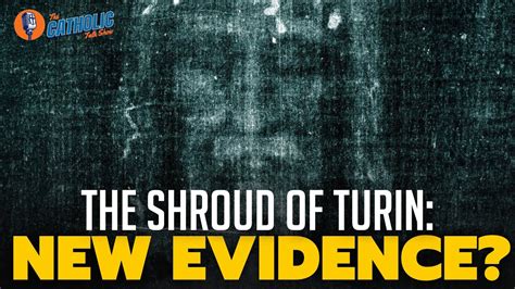 New Evidence For The Shroud Of Turin Unveiling The Mysteries