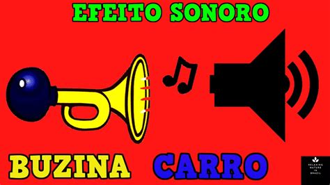 Efeito Sonoro Buzina De Carro Buzina De Carros Efeito Sonoro Sons E