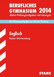 Abitur Prüfungsaufgaben Berufliche Gymnasien Baden Württemberg Mit