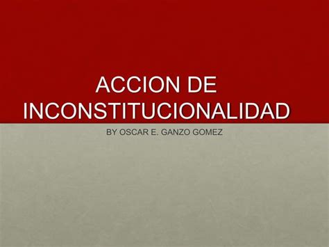 Expo De Accion De Inconstitucionalidad PPT