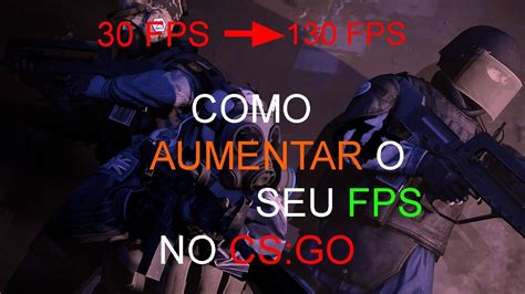 Como Aumentar O Fps No CS GO YouTube