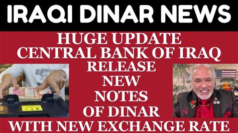 CBI RELEASE NEW NOTES OF DINAR WITH NEW EXCHANGE RATE Iraqi Dinar