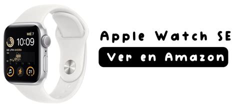 Que Apple Watch Comprar Gu A Completa Recomendaciones Y Presupuesto