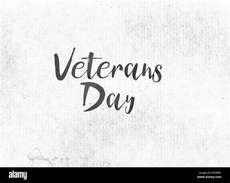 The Words Veterans Day Concept And Theme Painted In Black Ink On A