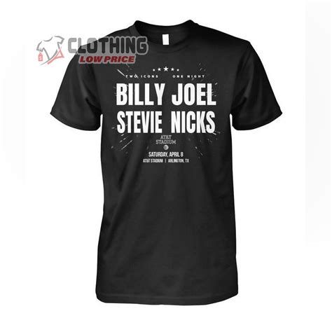 Billy Joel And Stevie Nicks At T Stadium Merch Two Icons One Night