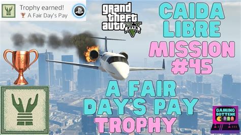 GTA 5 Mission 45 Caida Libre 100 Gold Medal Walkthrough How To