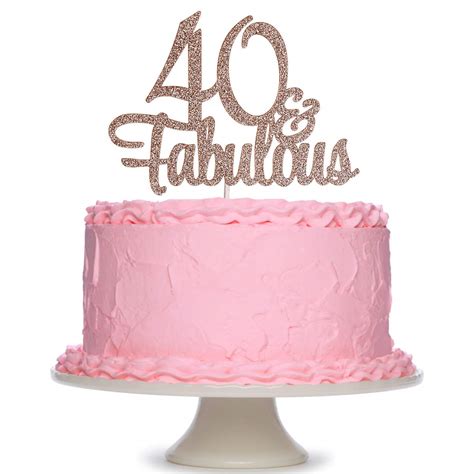 Buy 40 And Fabulous Cake Topper Rose Gold Glitter40th Birthday Cake