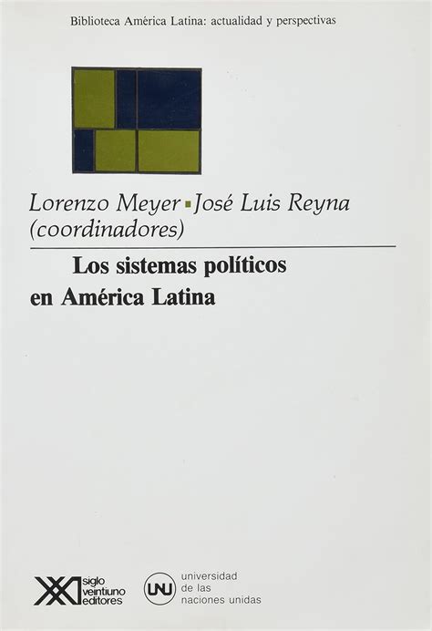 Libro Los Sistemas Pol Ticos En Am Rica Latina Prosa Y Pol Tica