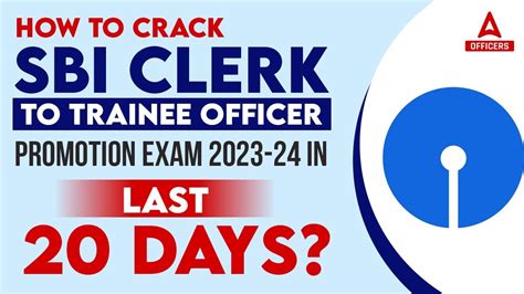 How To Crack Sbi Clerk To Trainee Officer Promotion Exam In