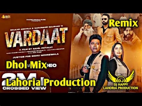 Varbaat X Dhol Mix X Lahoria Production X Balkar Ankhila X Dj Happy By