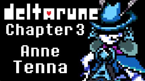 Deltarune Chapter 3 UST Anne Anne Tenna YouTube