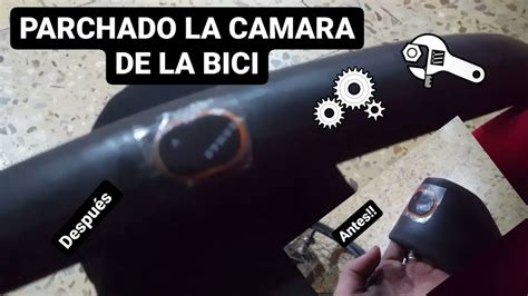 COMO PARCHAR UNA CAMARA DE BICI YouTube