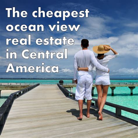 The Cheapest Ocean View Real Estate In Central America Ocean View