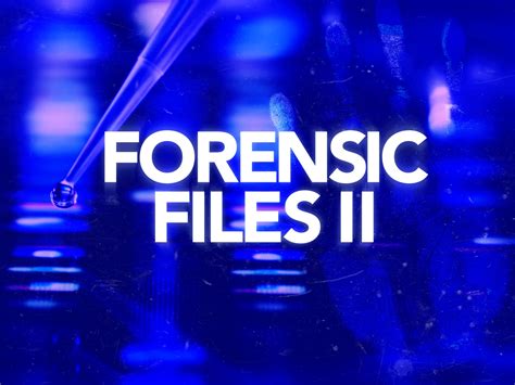 Prime Video Forensic Files Ii Season 4