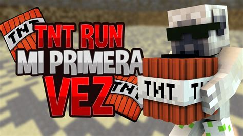 Mi Primera Vez En Tnt Run Minecraft Tnt Run Youtube