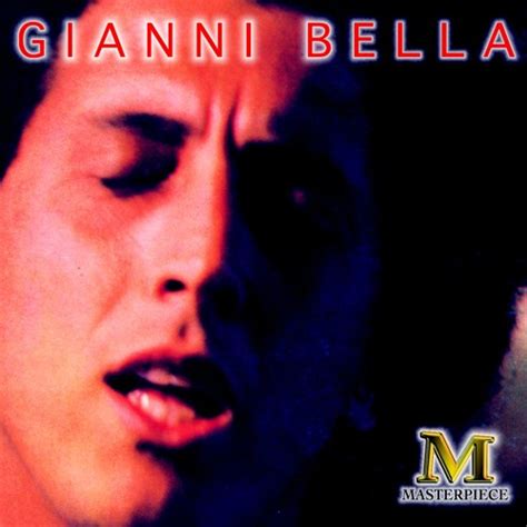 Stream Gianni Bella Music Listen To Songs Albums Playlists For Free