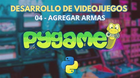 Cómo crear armas y gestionar su rotación en Pygame Curso de Pygame