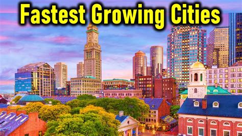 10 Fastest Growing Cities In America For 2023 2024 YouTube