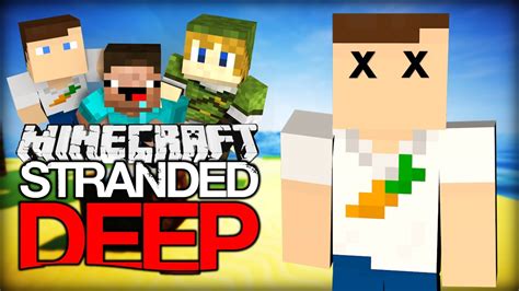 Minecraft STRANDED DEEP 8 Provokation Und Mord YouTube