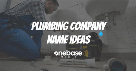 Plumbing Company Name Ideas The Best Names For Plumbers