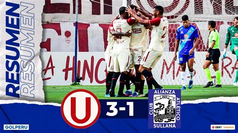 Universitario perdió 3 1 ante Alianza Atlético Resultado resumen y goles