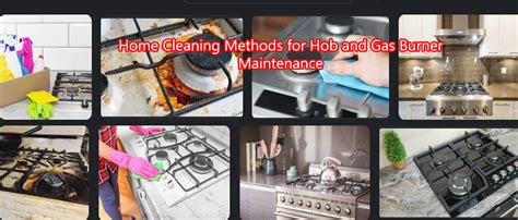 Optimal Home Cleaning Methods For Hob And Gas Burner Maintenance Gas