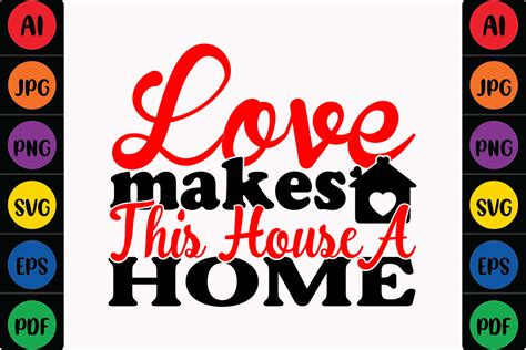 Love Makes This House A Home Graphic By Mina Akter · Creative Fabrica