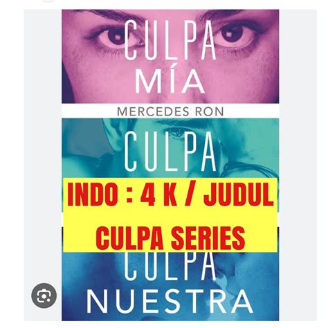 Novel My Fault Culpa Mia Culpa Tuya Culpa Nuestra Mercedes Ron Buku