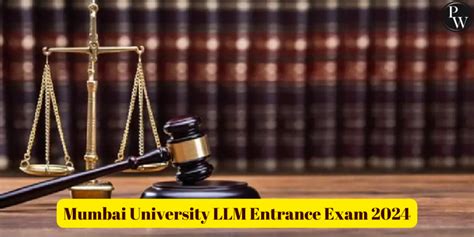 Mumbai University Llm Entrance Exam Application Form Eligibility