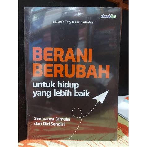 Jual Buku Berani Berubah Untuk Hidup Yang Lebih Baik Mulasih Tary