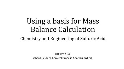 4 16 Using A Basis For A Mass Balance Calculation Chemical Engineering Process Youtube