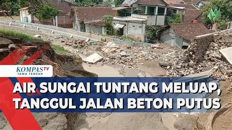 Air Sungai Tuntang Meluap Tanggul Jalan Beton Putus YouTube