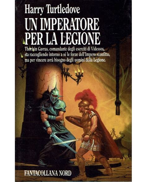 Harry Turtledove Un Imperatore Per La Legione Fantacollana Nord 88 A15