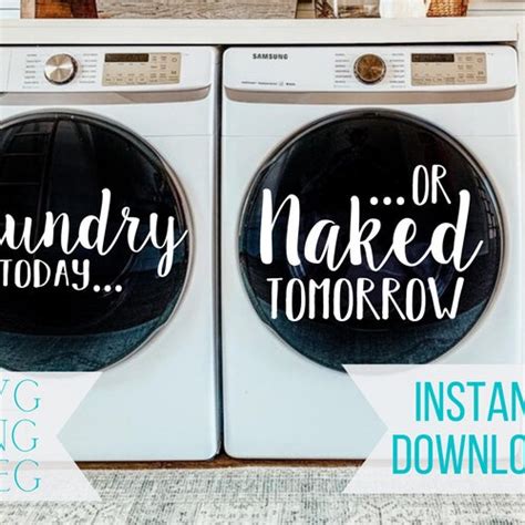 Laundry Today Or Naked Tomorrow SVG Laundry Room Decor Etsy
