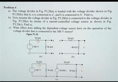 Problem A The Voltage Divider In Figp Is Loaded With The Voltage