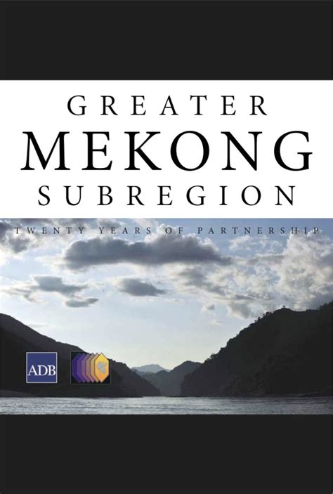 Greater Mekong Subregion: Twenty Years of Partnership