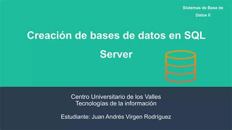 Creación De Bases De Datos En Sql Server Pptx